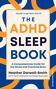 „THE ADHD SLEEP BOOK: A Compassionate Guide“ von Heather Darwall-Smith. Farbige abstrakte Muster als Hintergrund., Buch
