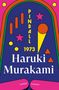 Text: "Pinball 1973, Haruki Murakami, Vintage Classics." Farbenfrohe Illustration eines Flipperautomaten mit bunten Formen., Buch
