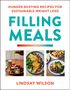 "Hunger-Busting Recipes for Sustainable Weight Loss. Filling Meals. Lindsay Wilson." Drei Gerichte: Waffeln, Omelett, Eintopf., Buch