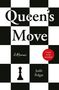 „Queen's Move“, „A Memoir“, „Cover to be revealed“. Schwarzes und weißes Schachbrettmuster mit einer Schachfigur.