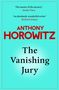 „The master of the mystery“ - Sunday Times, „An absolutely wonderful writer“ - Richard Osman. Anthony Horowitz, The Vanishing Jury.