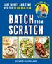Text: "Save money and time with this 28-day meal plan. Batch from Scratch. As seen on TV. The Batch Lady. Suzanne Mulholland." Oben ist ein rundes Logo mit zwei lachenden Personen und darunter drei Essensfotos: Müsli, Salat und Kebabs., Buch