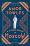 „#1 New York Times Bestselling Author“, „Amor Towles“, „A Gentleman in Moscow“. Art Deco Design mit elegantem Mann., Buch