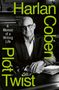 „A Memoir of a Writing Life“ steht links. Grüne, vertikale Wörter: „Harlan Coben Plot Twist“. Mann mit Brille an einem Tisch., Buch