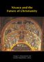 Nicaea and the Future of Christianity, Buch