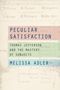 Melissa Adler: Peculiar Satisfaction, Buch