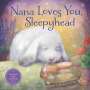 Helen Foster James: Nana Loves You, Sleepyhead, Buch