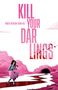 Ethan S Parker: Kill Your Darlings, Buch