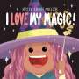 Kelly Leigh Miller: I Love My Magic!, Buch