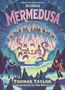 Thomas Taylor: Mermedusa, Buch