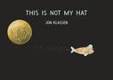 Jon Klassen: This Is Not My Hat, Buch