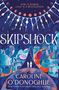 Caroline O'Donoghue: Skipshock, Buch