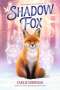 Carlie Sorosiak: Shadow Fox, Buch
