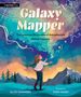 Allie Summers: Galaxy Mapper: The Luminous Discoveries of Astrophysicist Hélène Courtois, Buch, Buch
