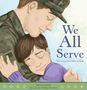 "We All Serve: Honoring Our Military Kids." Illustration eines Soldaten in Tarnuniform, der ein Kind umarmt.