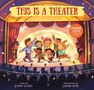 "THIS IS A THEATER". Kinder tanzen fröhlich auf einer Bühne, beobachtet von einem Publikum, in einer farbenfrohen Illustration., Buch