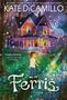 Kate DiCamillo: Ferris, Buch