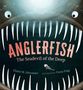 Elaine M Alexander: Anglerfish: The Seadevil of the Deep, Buch