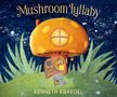 Kenneth Kraegel: Mushroom Lullaby, Buch