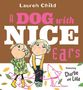 "A DOG with NICE ears" in großen Lettern. Zwei Kinder in bunter Kleidung, daneben eine rosa gezeichnete Hundeskizze., Buch