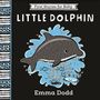 Emma Dodd: Little Dolphin, Buch