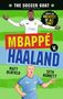 "THE SOCCER GOAT" oben, "MBAPPÉ V. HAALAND" zentral, Illustrationen zweier Fußballspieler, bunte und dynamische Gestaltung.