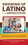 Leesa V. Huang: Growing Up Latino in the United States, Buch