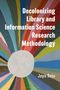 Text: "Decolonizing Library and Information Science Research Methodology", "Jaya Raju". Buntes, abstraktes Muster mit Kreisen., Buch