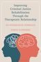 Text: "Improving Criminal Justice Rehabilitation Through the Therapeutic Relationship. An Integrative Approach. Howie Schweber." Zwei farbige Profil-Silhouetten mit Gehirn-Symbolen.