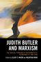 Text: "Judith Butler and Marxism: The Radical Feminism of Performativity, Vulnerability, and Care. Edited by Elliot C. Mason and Valentina Moro." 
Abstrakte Malerei mit kräftigen Pinselstrichen., Buch