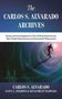 Carlos S Alvarado: The Carlos S. Alvarado Archives, Buch