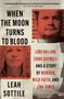 Leah Sottile: When the Moon Turns to Blood, Buch