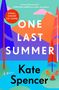 Kate Spencer: One Last Summer, Buch