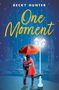 Becky Hunter: One Moment, Buch