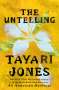 Tayari Jones: The Untelling, Buch