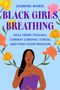 Jasmine Marie: Black Girls Breathing, Buch