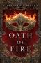 K. Arsenault Rivera: Oath of Fire, Buch