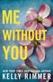 Kelly Rimmer: Me Without You, Buch
