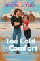 Nisha J Tuli: Too Cold for Comfort, Buch