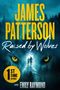 James Patterson: Raised by Wolves, Buch