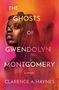 "The Ghosts of Gwendolyn Montgomery: A Novel" von Clarence A. Haynes. Dunkelhäutige Frau vor einem städtischen Hintergrund.