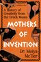 „MOTHERS OF INVENTION“ in großem Druck. Orange Hintergrund. Griechische Kunstfragmente und Glühbirnenillustrationen., Buch
