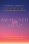 "Ein ayurvedischer Ansatz für tiefen Schlaf und optimale Gesundheit. 'Awakened Sleep' von Suhas Kshirsagar und Sheila Patel."
