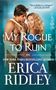 Erica Ridley: My Rogue to Ruin, Buch