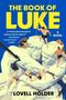 Lovell Holder: The Book of Luke, Buch