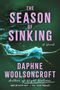 "The Season of Sinking: A Novel" von Daphne Woolsoncroft. Unterwasseransicht einer Person in einem weißen Kleid., Buch
