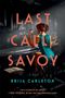 Brisa Carleton: Last Call at the Savoy, Buch