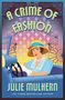 Text: "A Crime of Fashion" und "Julie Mulhern, USA Today Bestselling Author". 

Illustration einer eleganten Frau im Auto., Buch