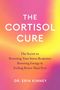 “The Cortisol Cure: The Secret to Resetting Your Stress Response, Boosting Energy & Feeling Better Than Ever” von Dr. Erin Kinney. Buntes Farbverlaufsmuster.