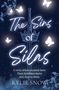 "The Sins of Silas. A twist of fate reunited them. Their forbidden desire may destroy them. Autor: Kylie Snow." Eine Krone, Schwert, Schmetterlinge., Buch